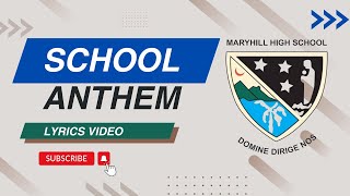 Maryhill High School Anthem [upl. by Corotto179]