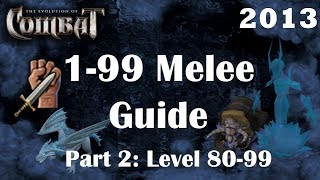 Level 199 Melee Guide Eoc  400k ExpH Fastest Combat Training  Part 2 Runescape 2013 [upl. by Nelram748]