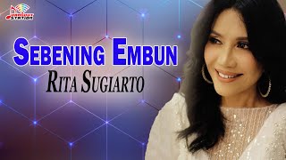 Rita Sugiarto  Sebening Embun Official Video [upl. by Annonyw50]