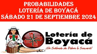 RESULTADO DE LA LOTERIA DE BOYACA HOY SABADO 21 DE SEPTIEMBRE DE 2024 chances hoy [upl. by Gayl]