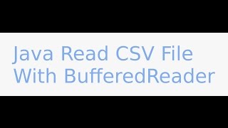 Java read CSV file with BufferedReader [upl. by Terej]