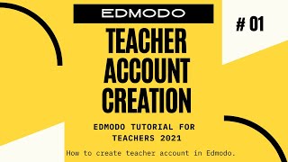 How to create an Edmodo teacher account  Edmodo Tutorial for Teachers 2021 [upl. by Ennair]