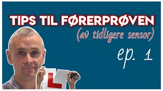 Førerprøven Tips fra sensor Del 1 [upl. by Llertac]