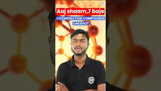 COORDINATION COMPOUNDS CLASS 12 ONE SHOT ytshorts shortsfeed sankalpbharat ytshortsfeature neet [upl. by Masha]