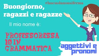 10 in grammatica aggettivi e pronomi [upl. by Ecallaw]