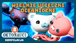 Oktonauci  🌊 Wielkie ucieczki oceaniczne 🛟  Kompilacja  Całe odcinki [upl. by Uhile413]