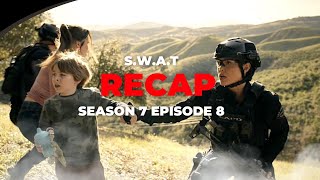 SWAT Season 7 Episode 8 Recap [upl. by Eelyab]