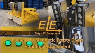 EagleGrip® Magnetic Empty Drum Handling Attachment  Easy Lift Equipment [upl. by Shani]