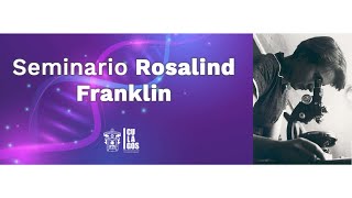 Seminario Rosalind Franklin [upl. by Ranita300]