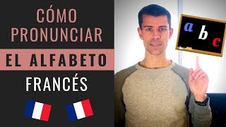 Cómo pronunciar el ALFABETO Francés  Francés para principiantes ✔ [upl. by Karalynn85]