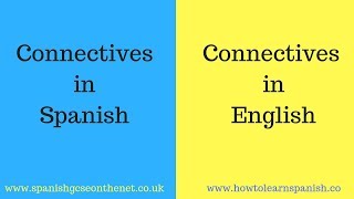 Spanish connectives with English translation  Conectores en inglés y español [upl. by Uhsoj]