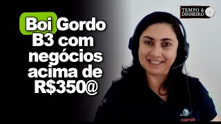 Boi segue com preços firmes B3 com negócios acima de R350 Shirley Menezes do CEPEA comenta [upl. by Aliuqahs]