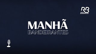 🔴Rádio Bandeirantes Goiânia  AO VIVO  MANHÃ BANDEIRANTES   15112024 [upl. by Aicilana70]