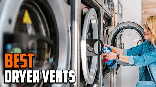 Best Dryer Vents in 2024 Top 10 Picks [upl. by Billie]