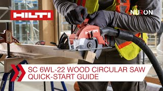 Hilti Nuron SC 6WL22 Cordless Wood Circular Saw  Quick Start Guide [upl. by Reine]