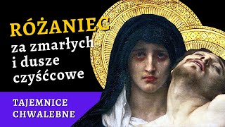 🕯 Różaniec za zmarłych i dusze w czyśćcu cierpiące – tajemnice chwalebne [upl. by Entwistle]