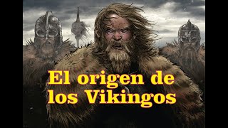 Los VikingosEl Origen [upl. by Keir]