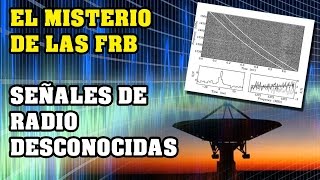 El misterio de las FRB  Señales de radio DESCONOCIDAS  VM Granmisterio [upl. by Hailahk]