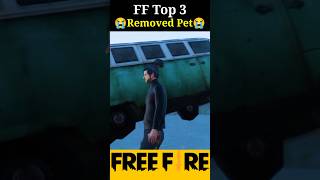 FF Top 3 Removed Pet 🐶 shorts trendingshorts [upl. by Mosby]