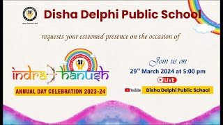 ANNUAL FUNCTION 2024  INDRADHANUSH  Disha Delphi Public School Kota  DDPS Kota [upl. by Annail767]