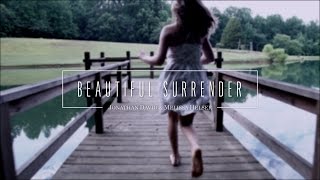 Jonathan and Melissa Helser  Beautiful Surrender Official Lyric Video  Beautiful Surrender [upl. by Cho]