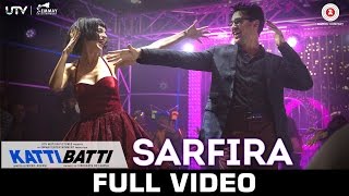 Sarfira  Katti Batti  Full Video  Imran Khan amp Kangana Ranaut  Shankar Ehsaan Loy [upl. by Araeit780]