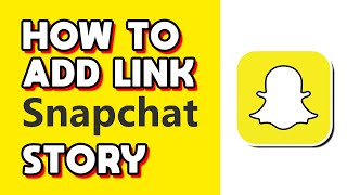 How to Add Link to Snapchat Story Quick amp Easy [upl. by Je]