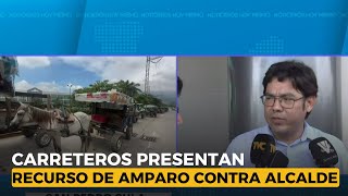 Carreteros presentan recurso de amparo contra alcalde Roberto Contreras [upl. by Ailemor932]