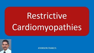 Restrictive Cardiomyopathies [upl. by Anilam]