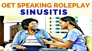 OET SPEAKING ROLEPLAY SAMPLE FOR NURSES SINUSITIS  MIHIRAA [upl. by Pilihp]