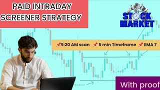 PAID INTRADAY SCREENER STRATEGY WITH PROOF [upl. by Hymen]