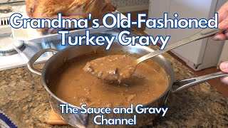 OldFashioned Turkey Gravy Like Grandma Used to Make – Grandma’s Secret Thanksgiving Gravy [upl. by Riccio416]