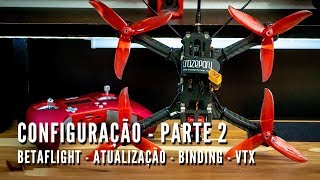 CONFIGURAÇÃO DRONE RACER E RÁDIO TARANIS  BANGGOOD  PARTE 2 [upl. by Yadseut389]