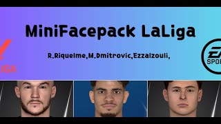 MiniFacepack Laliga  RiquelmeDmitrovicEzzalzouli For Pes 2017 [upl. by Mori]