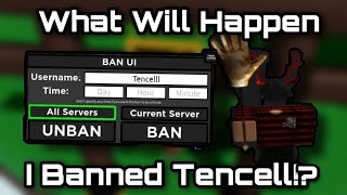 What Happens When You Try To Ban Tencell The Owner Of Slap Battles With The Ban Ui [upl. by Ynattirb]