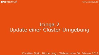 Icinga 2 Update einer Cluster Umgebung Webinar vom 06 Februar 2019 [upl. by Crescen]