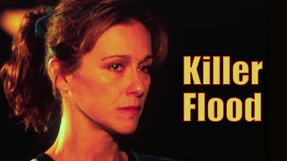 Killer Flood 2003  Full Movie  Joe Lando  Michele Greene  Matthew Ewald [upl. by Meekahs]