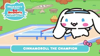 Cinnamoroll the Champion  Hello Kitty and Friends Supercute Adventures S10 EP2 [upl. by Fonzie]