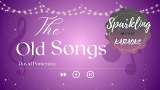 The Old Songs Karaoke with Lyrics [upl. by Georglana572]