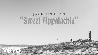 Jackson Dean  Sweet Appalachia Lyric Video [upl. by Ilenna241]