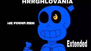 We Finna Box  HRRGHLOVANIA Extended [upl. by Pheni]