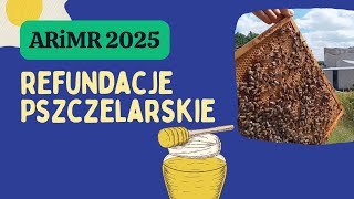 Refundacje Pszczelarskie ARiMR 2025 [upl. by Aieka265]