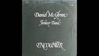 Daniel McGlynn Fantasy Band  Encounter LP Full Album 1981 Private Press Rock [upl. by Erastes]