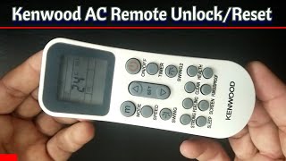 Kenwood AC Remote YKRK002E Locked Or Not Working  Fix Kenwood AC Remote [upl. by Dnomhcir607]