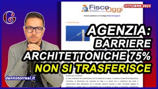 Chiarimenti sul BONUS per l’ELIMINAZIONE delle BARRIERE ARCHITETTONICHE 75 2023  non si trasferisce [upl. by Erdnaek]