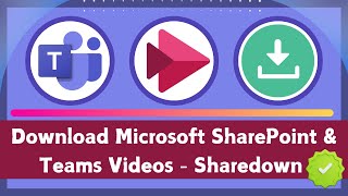 How to Download Microsoft SharePoint amp Teams Videos  Sharedown amp Microsoft Stream Guide [upl. by Eibrik23]