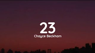 Chayce Beckham  23 lyrics [upl. by Eahcim84]