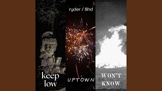 Keep Low feat Ryder [upl. by Tertias107]