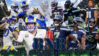 Rams at Seahawks Game Preview  The BNB Show [upl. by Karney]