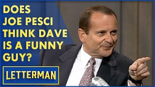 Joe Pesci Is Not Here To Amuse You  Letterman [upl. by Llewkcor]